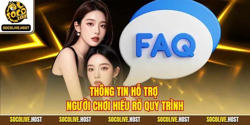 Thông tin hỗ trợ người chơi hiểu rõ quy trình